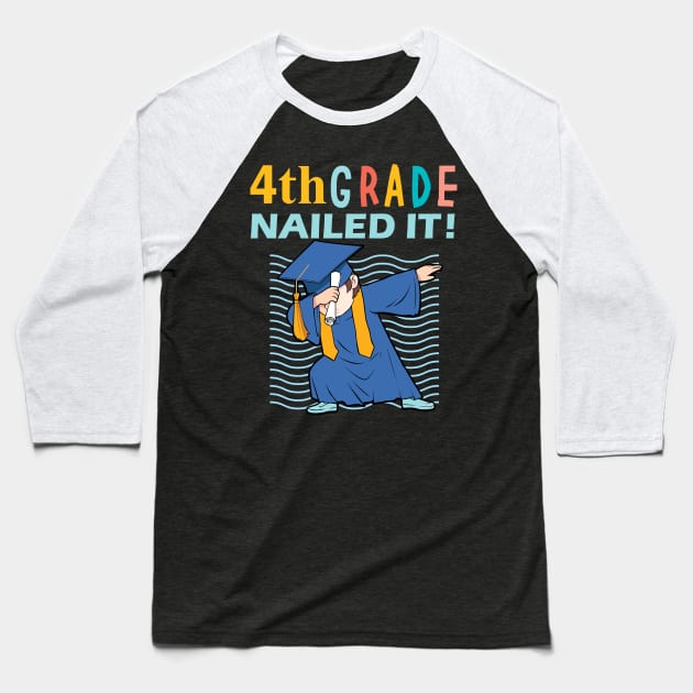 4th grade nailed it -4th grade graduation gift idea Baseball T-Shirt by DODG99